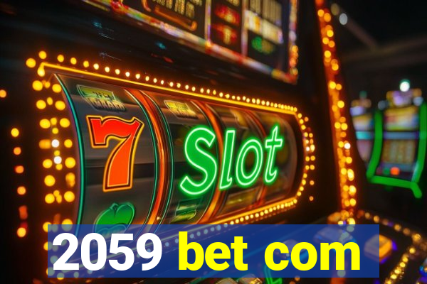 2059 bet com